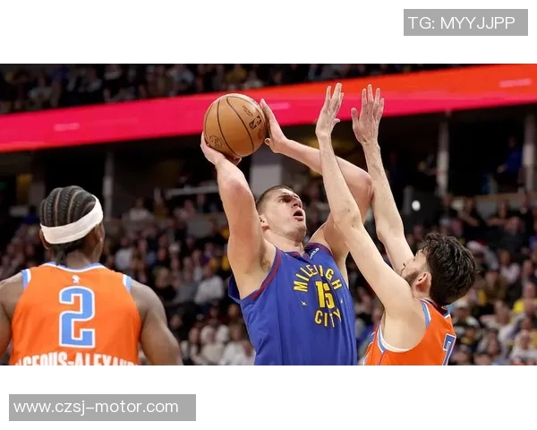 掘金与雷霆精彩对决录像回放分析及精彩瞬间回顾